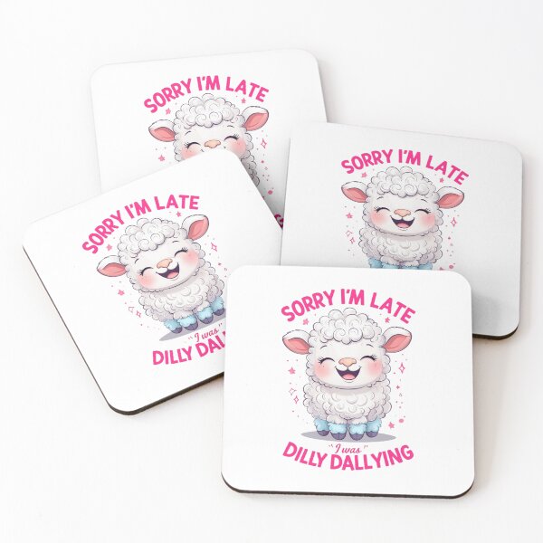 Item preview, Sorry I'm Late I Was Dilly Dallying | Funny Sheep designed and sold by Colorful-Garden.