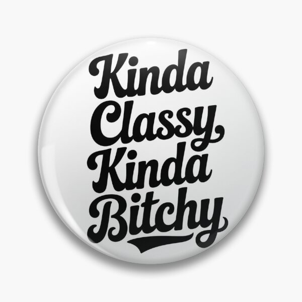 Item preview, Kinda Classy, Kinda Bitchy designed and sold by YounexxART.