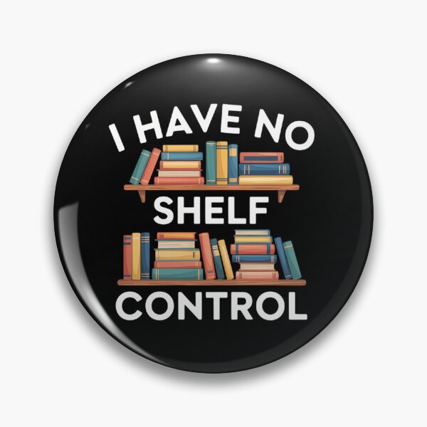 Item preview, I Have No Shelf Control designed and sold by savrmiller.