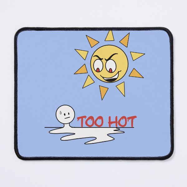 Item preview, Too Hot: Blue Background Version designed and sold by FarFetchedFox.