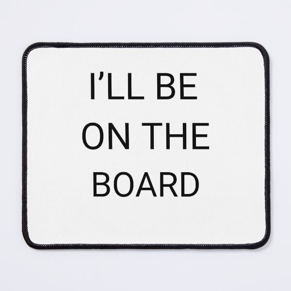 Item preview, I’ll Be on the Board – Surf, Style & Confidence Quote designed and sold by baskamade.