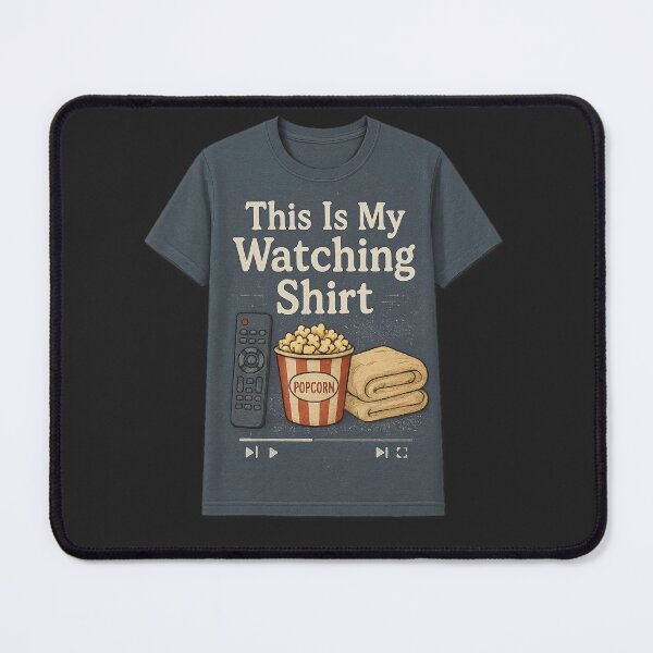 Item preview, This Is My Watching Shirt – Cozy TV & Streaming Life Design designed and sold by Aube11.
