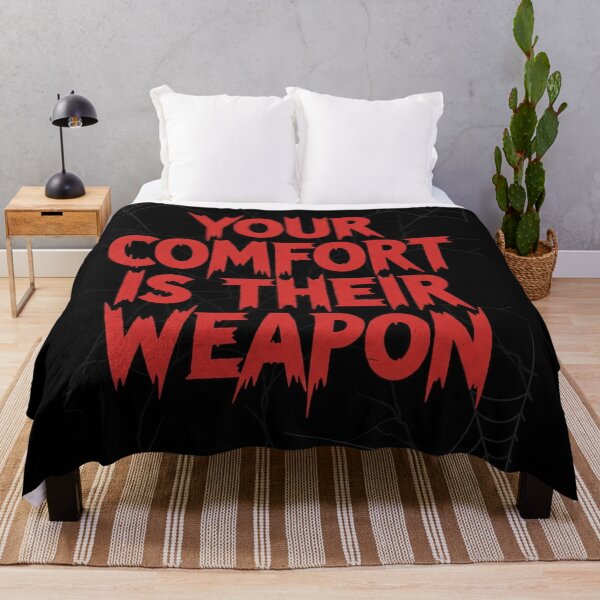 Item preview, Your Comfort Is Their Weapon Horror Typography Quote Poster designed and sold by Elizarfa.