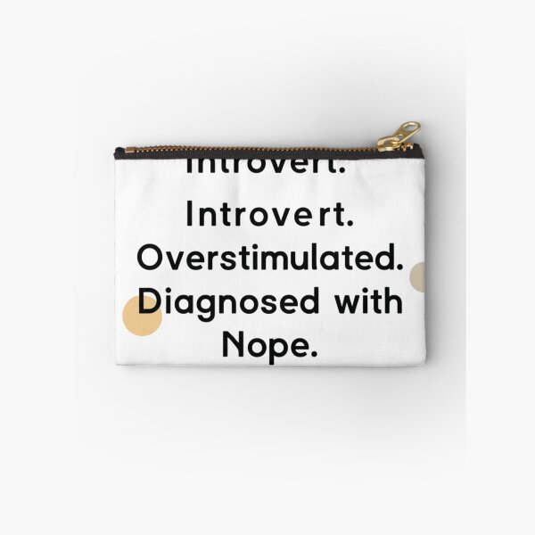 Item preview, Introvert's Mental Health Break: Diagnosed with Nope designed and sold by RehanInkDesigns.