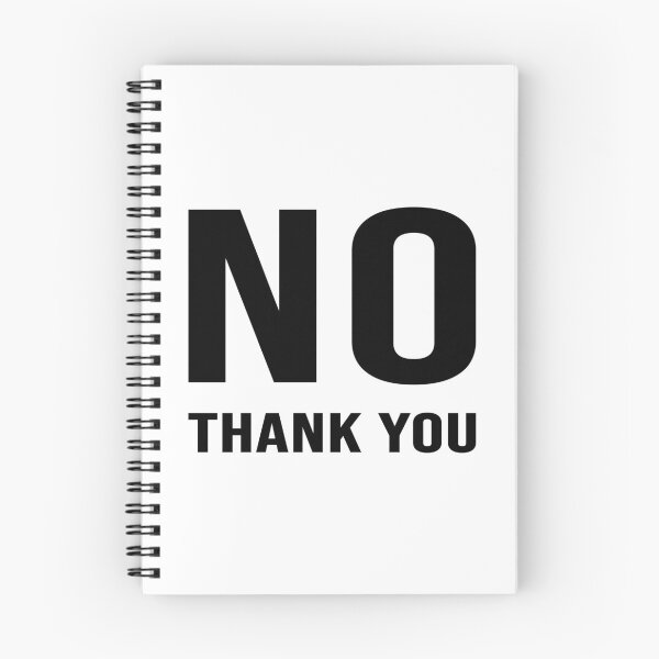 Item preview, No thank you designed and sold by Ally-Bee33.