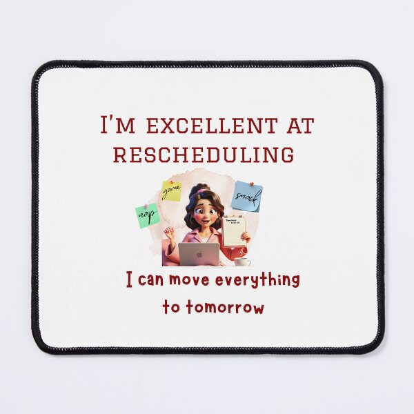 Item preview, Funny Procrastination Shirt – I’m Excellent at Rescheduling Everything for Tomorrow – Lazy Humor Tee, procrastination shirt, sarcastic productivity quote, funny planning shirt, scheduling humor shirt designed and sold by BrewtifulMugs.