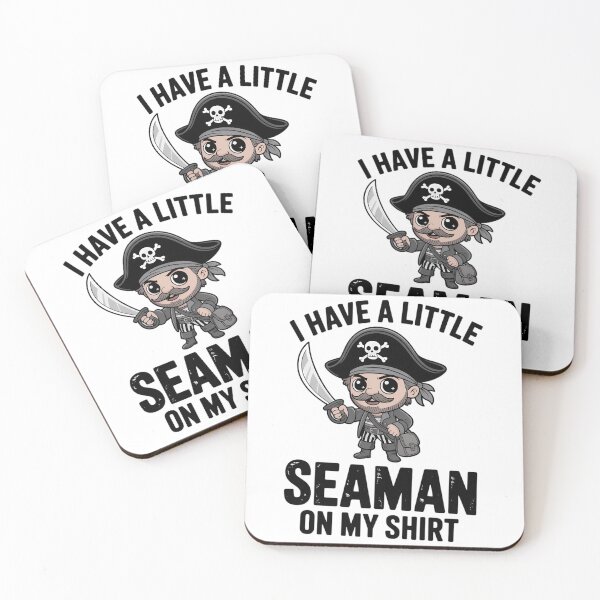 Item preview, I Have A Little Seaman On My designed and sold by CookWorldLaughs.