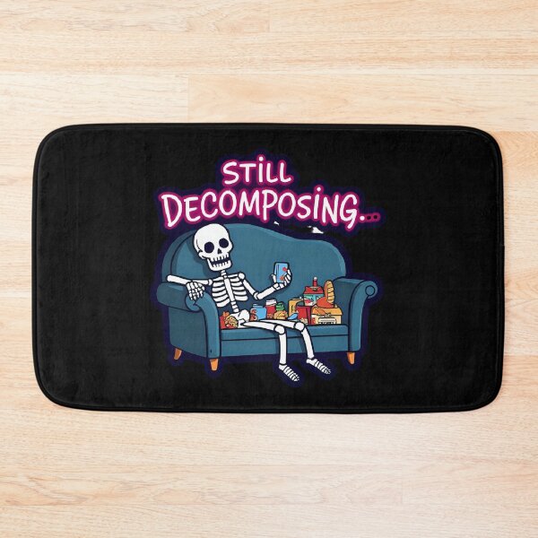 Item preview, Still Decomposing – Funny Lazy Skeleton Design designed and sold by Obsi-dian Bones.
