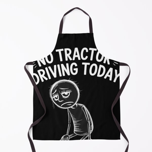 Item preview, No Tractor Driving Today - funny farmer day designed and sold by WalshDrawnLaugh.