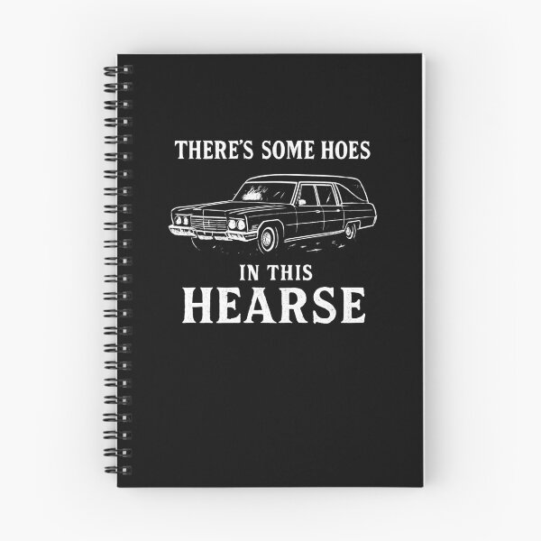 Item preview, There's Some Hoes In This Hearse designed and sold by Yipptee Shirts.