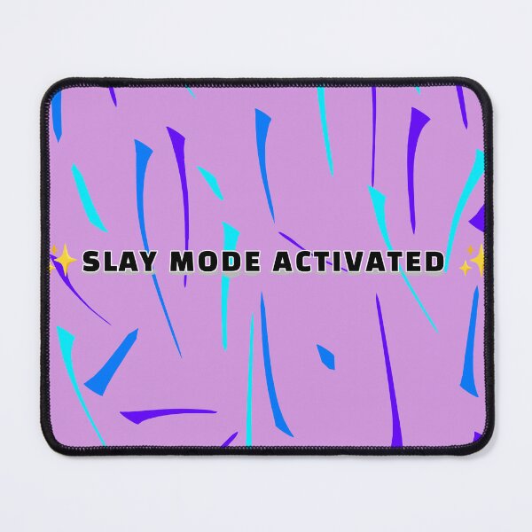 Item preview, Slay Mode Activated  designed and sold by Atya.