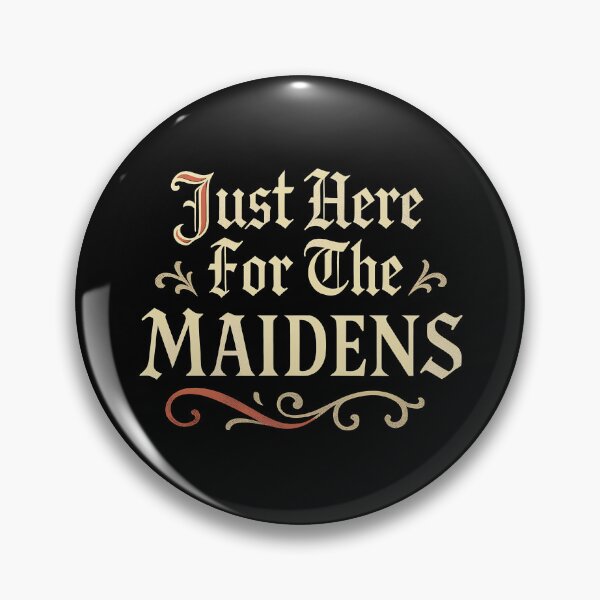 Item preview, Just Here For The Maidens designed and sold by Yipptee Shirts.