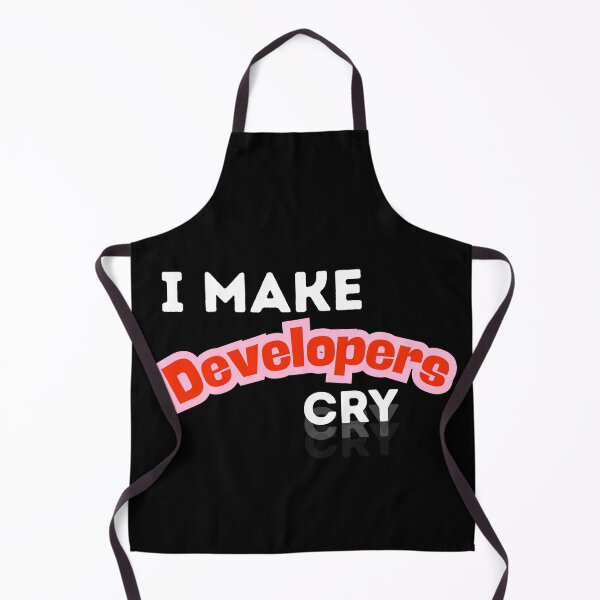 Item preview, I make developers CRY designed and sold by EmsiPrintVault.