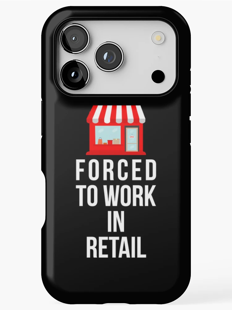 Thumbnail 1 of 4, iPhone Case, Forced To Work In Retail – Dark designed and sold by buglevel.
