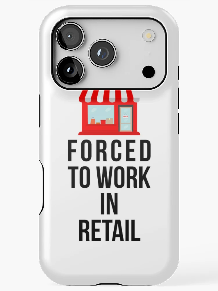 Thumbnail 1 of 4, iPhone Case, Forced To Work In Retail – Light designed and sold by buglevel.