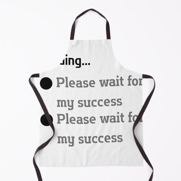 Item preview, Loading... Please wait for my success designed and sold by Palmate-m.
