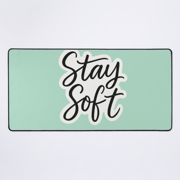 Item preview, Stay Soft — Strength in Gentleness designed and sold by MugLifeCo.