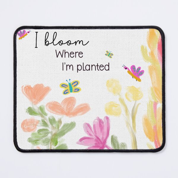 Item preview, I Bloom Where I’m Planted – Inspirational Floral Quote Art designed and sold by Navitaloves.