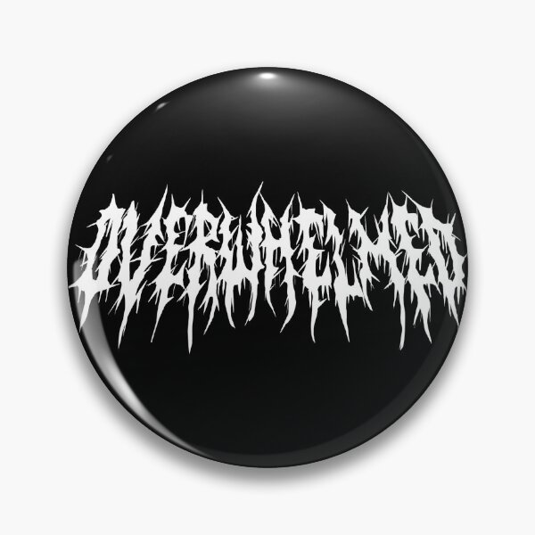 Item preview, Overwhelmed Metal Logo – Deathcore / Death Metal Aesthetic designed and sold by ArtworkByCasey.