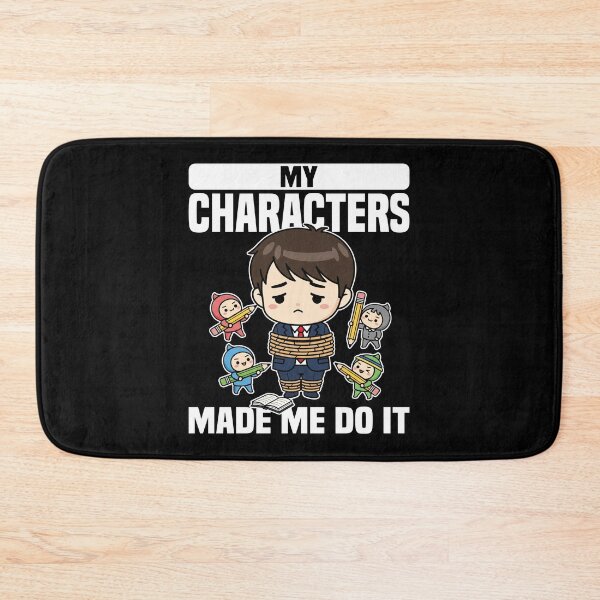 Item preview, MY CHARACTERS MADE ME DO IT - WRITER/AUTHOR GIFT designed and sold by KEF Custom.