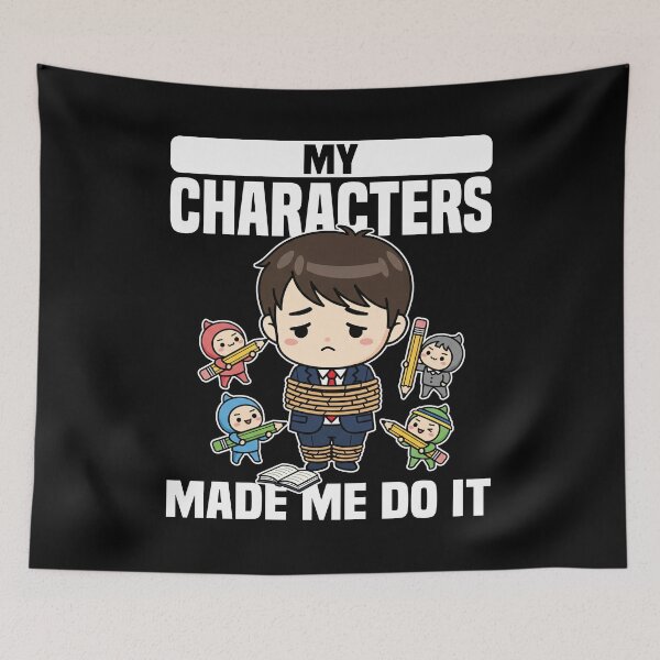 Item preview, MY CHARACTERS MADE ME DO IT - WRITER/AUTHOR GIFT designed and sold by KEF Custom.
