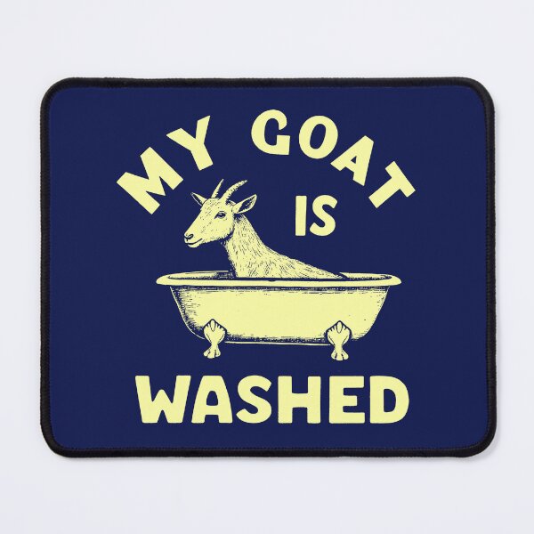 Item preview, My Goat Is Washed designed and sold by Yipptee Shirts.