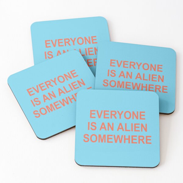 Item preview, Everyone Is An Alien Somewhere designed and sold by doodle189.