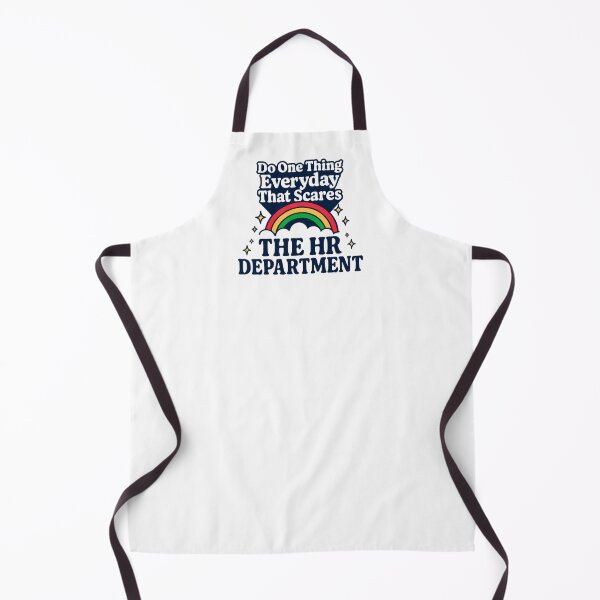 Item preview, Do One Thing Everyday That Scares The HR Department designed and sold by Yipptee Shirts.