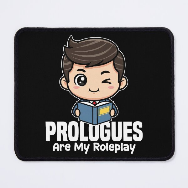 Item preview, PROLOGUES ARE MY ROLEPLAY - WRITER/AUTHOR GIFT designed and sold by KEF Custom.