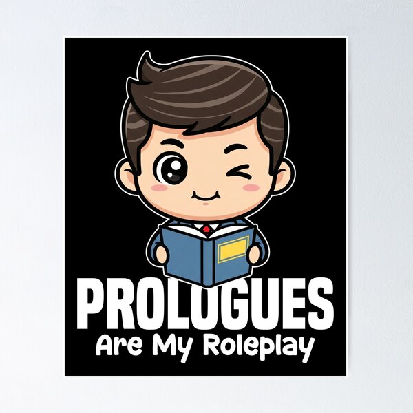 Item preview, PROLOGUES ARE MY ROLEPLAY - WRITER/AUTHOR GIFT designed and sold by KEF Custom.