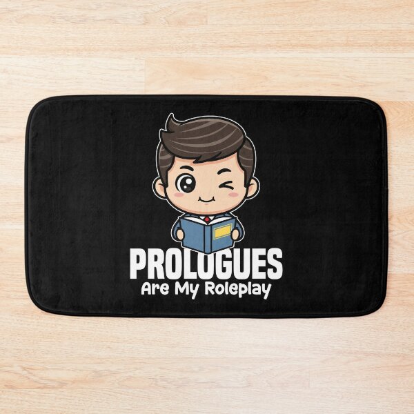 Item preview, PROLOGUES ARE MY ROLEPLAY - WRITER/AUTHOR GIFT designed and sold by KEF Custom.