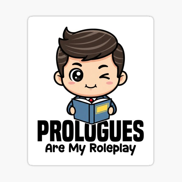Item preview, PROLOGUES ARE MY ROLEPLAY - WRITER/AUTHOR GIFT designed and sold by KEF Custom.