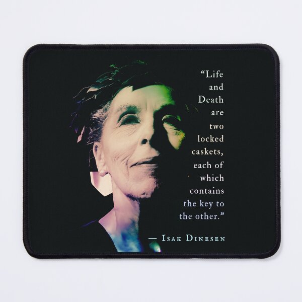 Item preview, Isak Dinesen quote: Life and Death are two locked caskets, each of which contains the key to the other. designed and sold by artbleed.