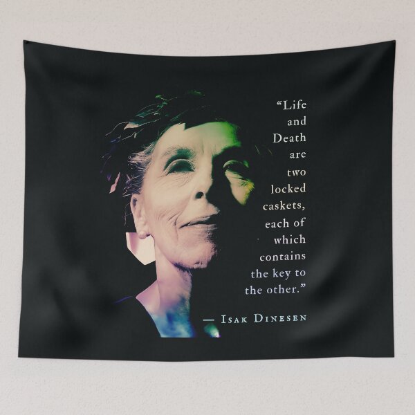 Item preview, Isak Dinesen quote: Life and Death are two locked caskets, each of which contains the key to the other. designed and sold by artbleed.