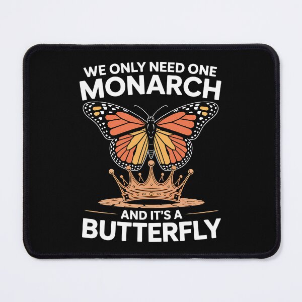 Item preview, We Only Need One Monarch And It's a Butterfly - The perfect gift for those who value freedom, love nature, and aren’t afraid to express their beliefs with a touch of humor. designed and sold by ZyziowskyArt.