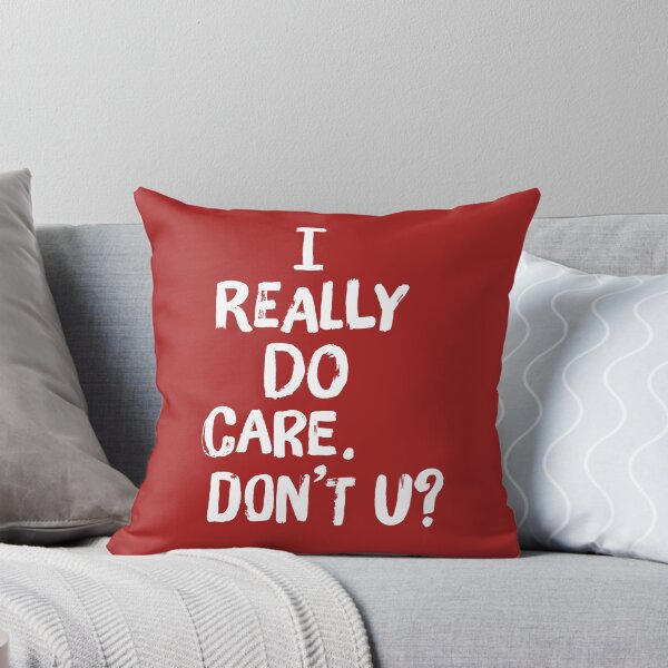 Item preview, I Really Do Care. Don't You? designed and sold by f22design.