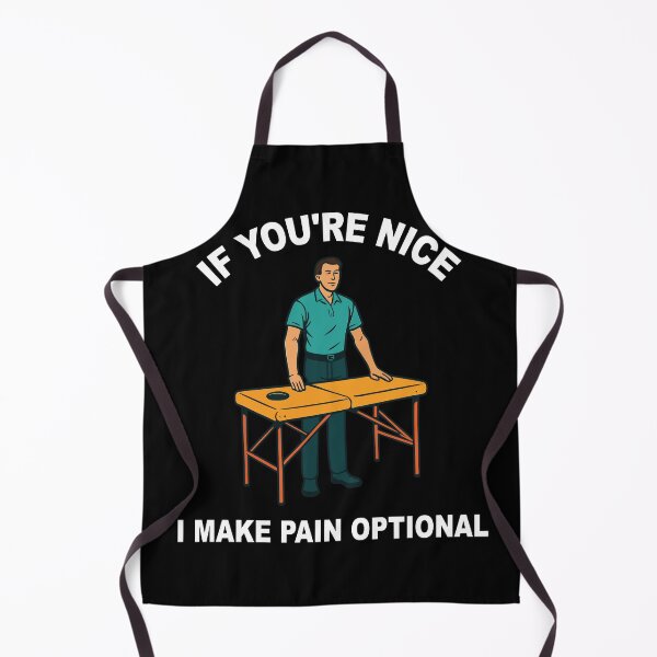Item preview, Physiotherapist If You're Nice I Make Pain designed and sold by LuminOrb.