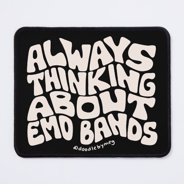 Item preview, Always Thinking About Emo Bands designed and sold by doodlebymeg.