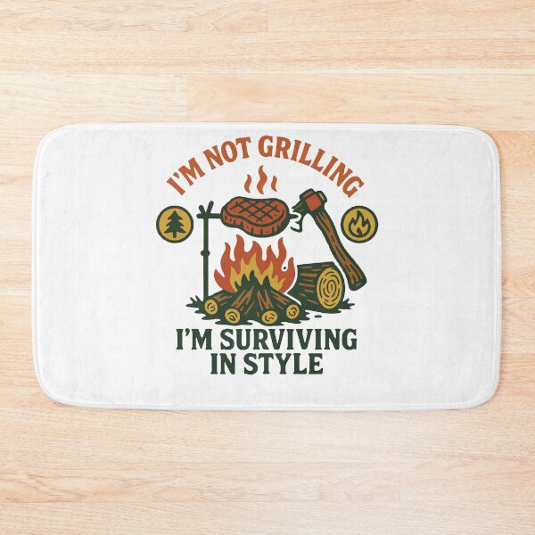 Item preview, Prepper Survival Bushcrafting I'm Not Grilling designed and sold by LuminOrb.