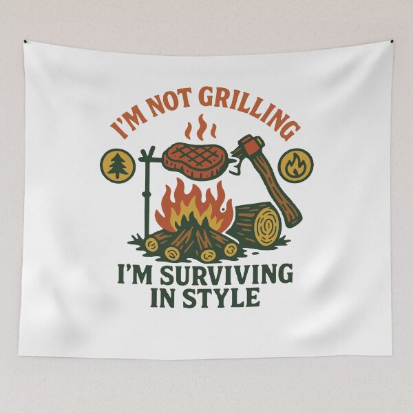Item preview, Prepper Survival Bushcrafting I'm Not Grilling designed and sold by LuminOrb.
