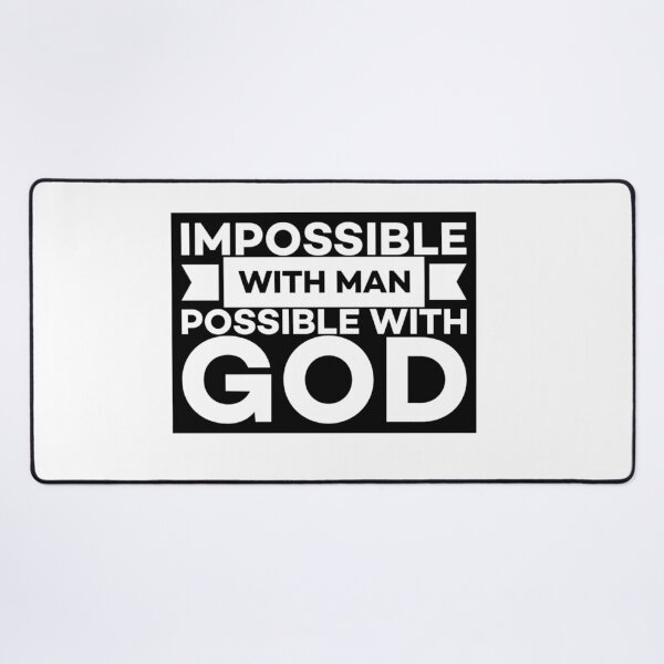 Item preview, Impossible with Man, POSSIBLE with GOD!  designed and sold by Twittlefish.