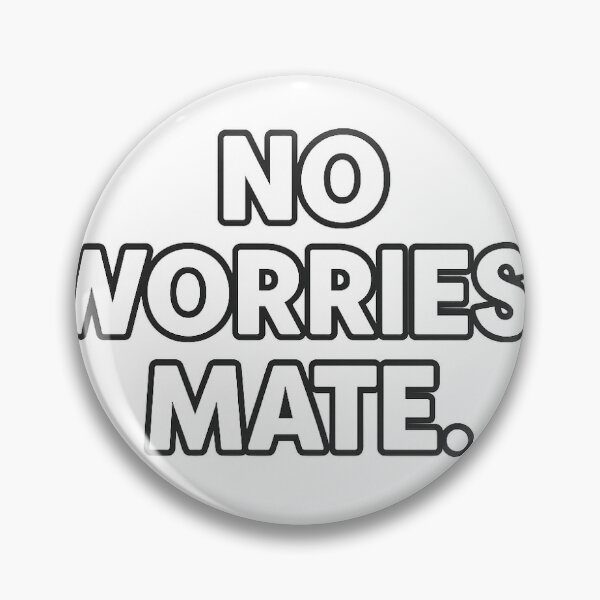 Item preview, No Worries Mate – Aussie Phrase Outline Design designed and sold by theaussiedream.