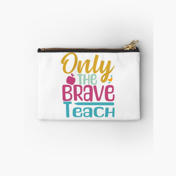 Item preview, Only The Brave Teach designed and sold by OB-Store.
