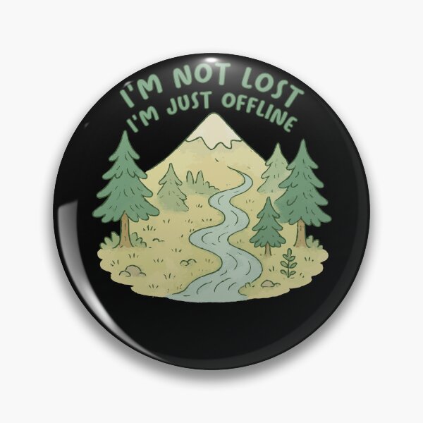 Item preview, I'm Not Lost I'm Just Offline Prepper Survival designed and sold by LuminOrb.