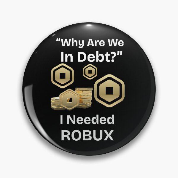 Item preview, I Need ROBUX designed and sold by Urban-Threadss.