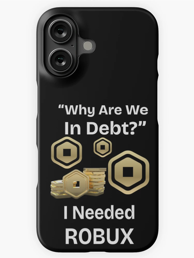 Thumbnail 1 of 4, iPhone Case, I Need ROBUX designed and sold by Urban-Threadss.