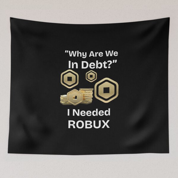 Item preview, I Need ROBUX designed and sold by Urban-Threadss.