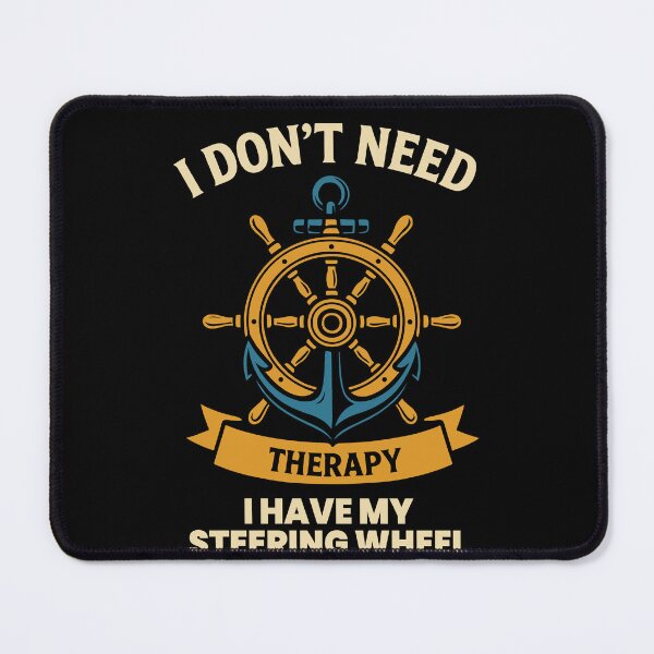 Item preview, Funny Saying Ship Boat Captain I Don't Need designed and sold by LuminOrb.