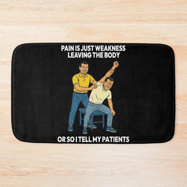 Item preview, Physiotherapy Funny Pain Is Just Weakness designed and sold by LuminOrb.