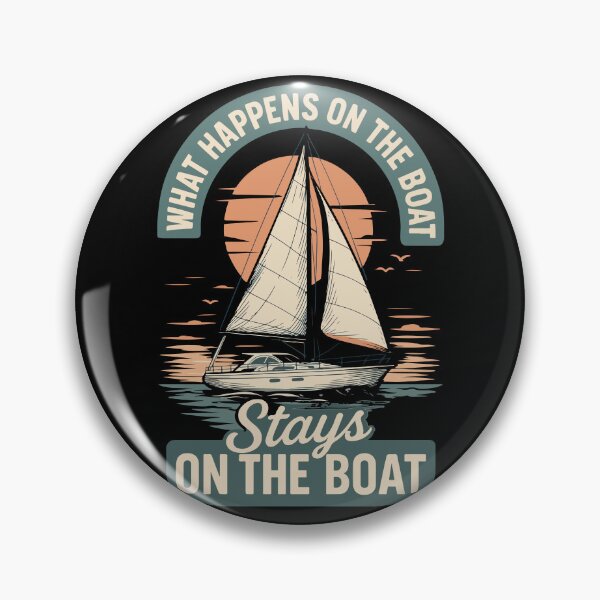 Item preview, What Happens On The Boat Stays On Boat funny designed and sold by LuminOrb.